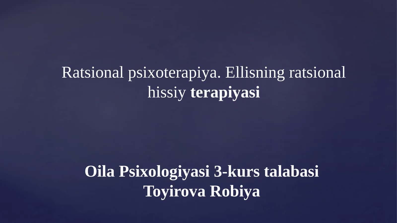 Ratsional psixoterapiya. Ellisning ratsional hissiy terapiyasi 1