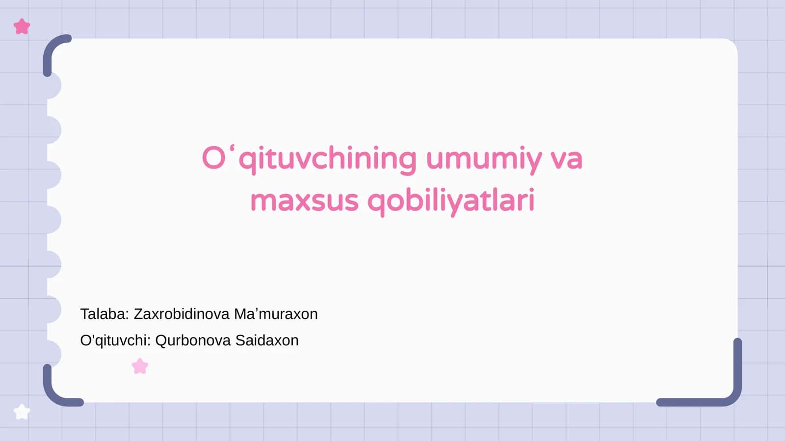 Oʻqituvchining umumiy va maxsus qobiliyatlari 1