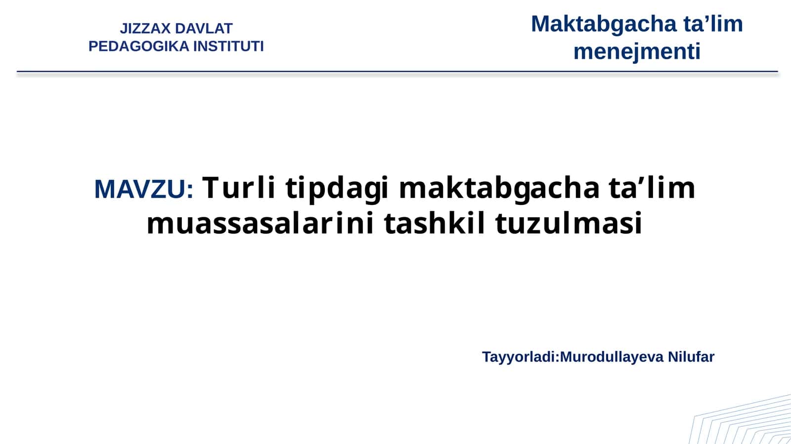 Turli tipdagi maktabgacha taʼlim muassasalarini tashkil tuzulmasi 1