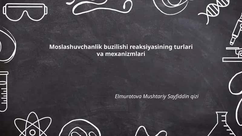 Moslashuvchanlik buzilishi reaksiyasining turlari va mexanizmlari 1