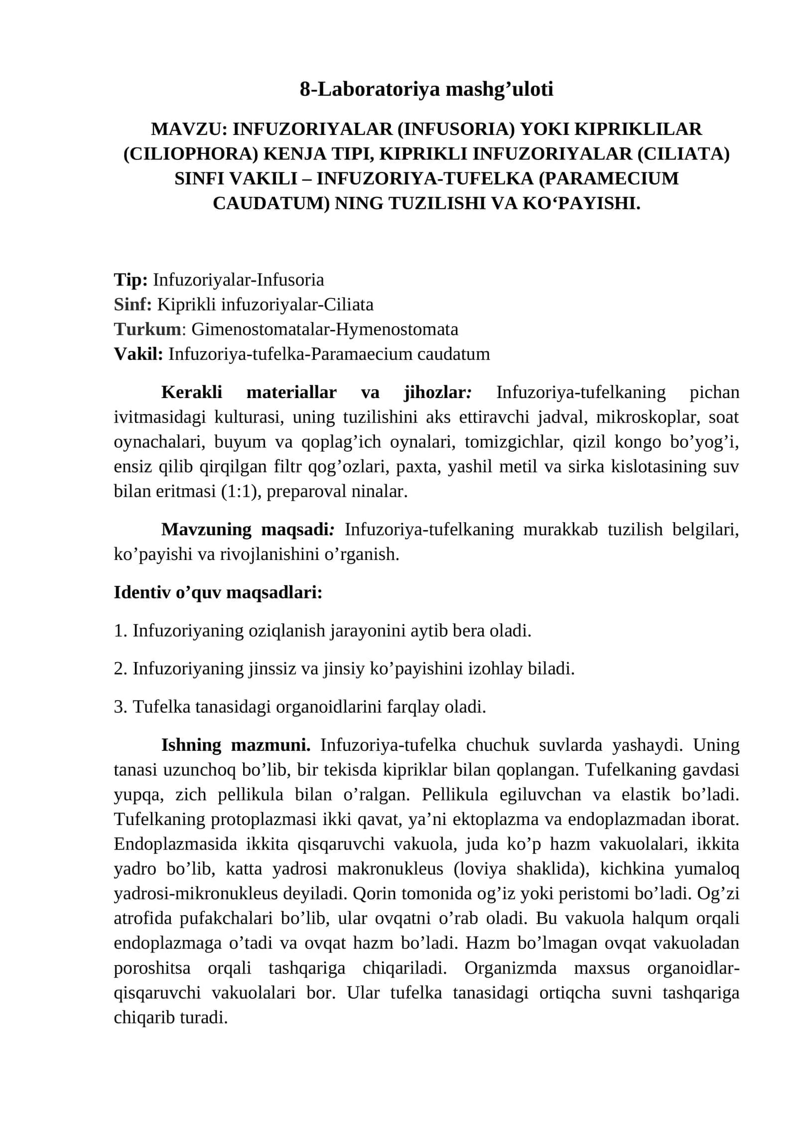 Infuzoriyalar (Infusoria) yoki Kipriklilar (Ciliophora) Kenja tipi, Kiprikli infuzoriyalar (Ciliata) sinfi vakili - Infuzoriya-Tufelka (Paramecium caudatum) ning tuzilishi va kopayishi 1
