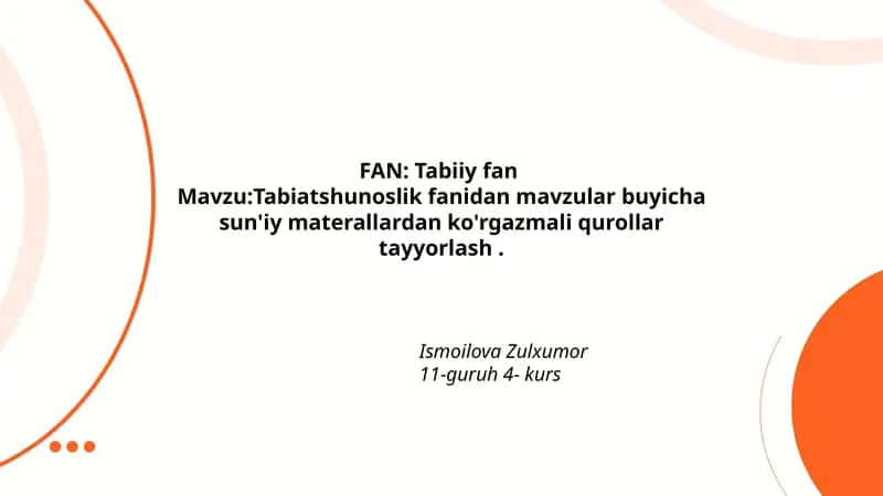 Tabiatshunoslik fanidan mavzular buyicha sun'iy materallardan ko'rgazmali qurollar tayyorlash 1