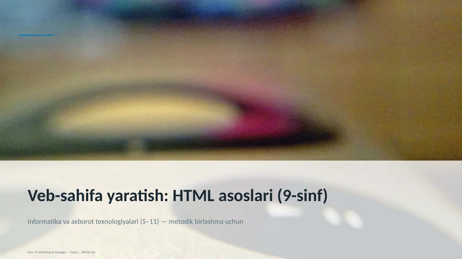 Veb-sahifa yaratish: HTML asoslari (9-sinf) 1