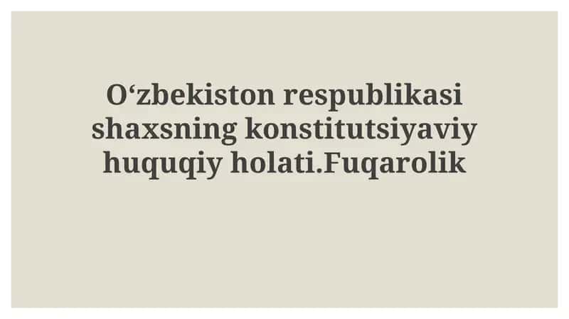 O'zbekiston Respublikasi shaxsning konstitutsiyaviy-huquqiy holati 1