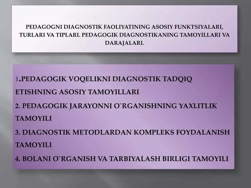 Pedagogni diagnostik faoliyatining asosiy funktsiyalari, turlari va tiplari. Pedagogik diagnostikAning tamoyillari va darajalari. 1