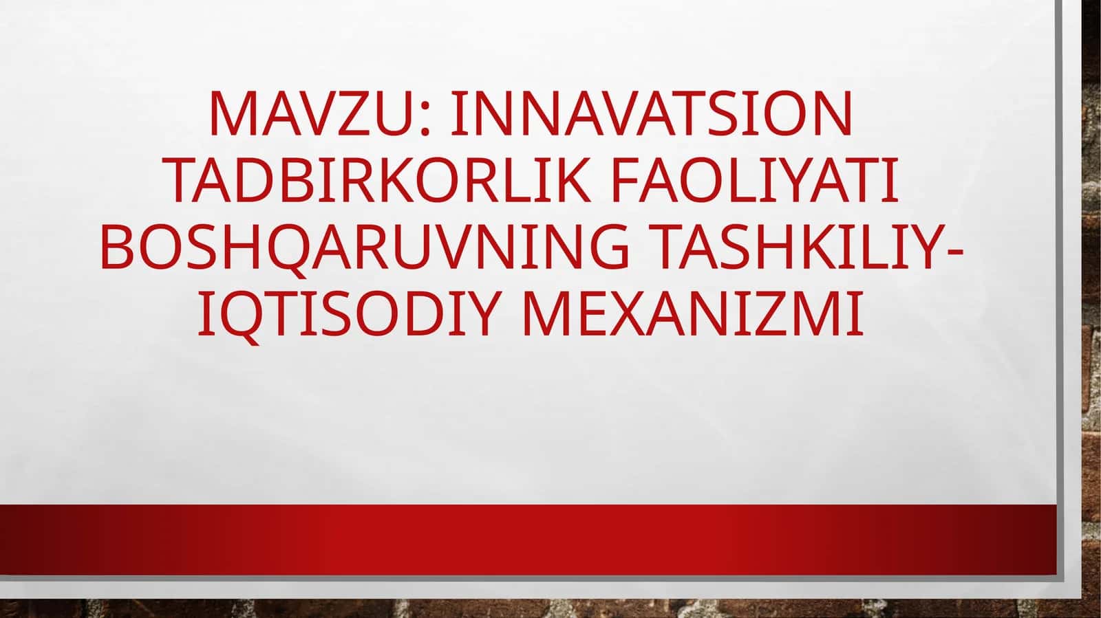 Innavatsion tadbirkorlik faoliyati boshqaruvning tashkiliy-iqtisodiy mexanizmi 1