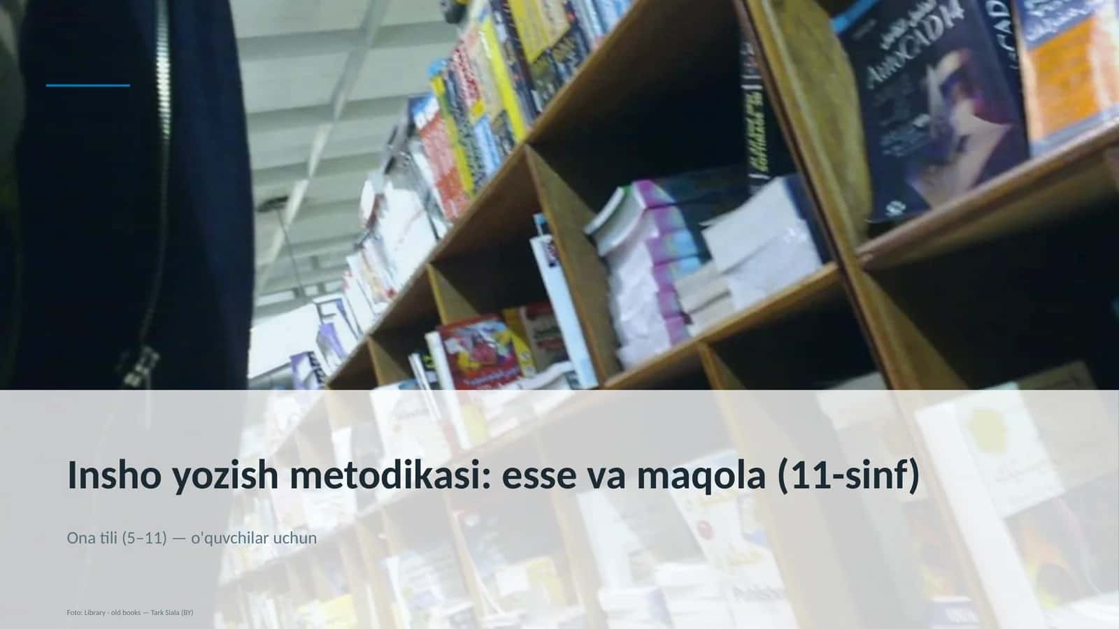 Insho yozish metodikasi: esse va maqola (11-sinf) 1