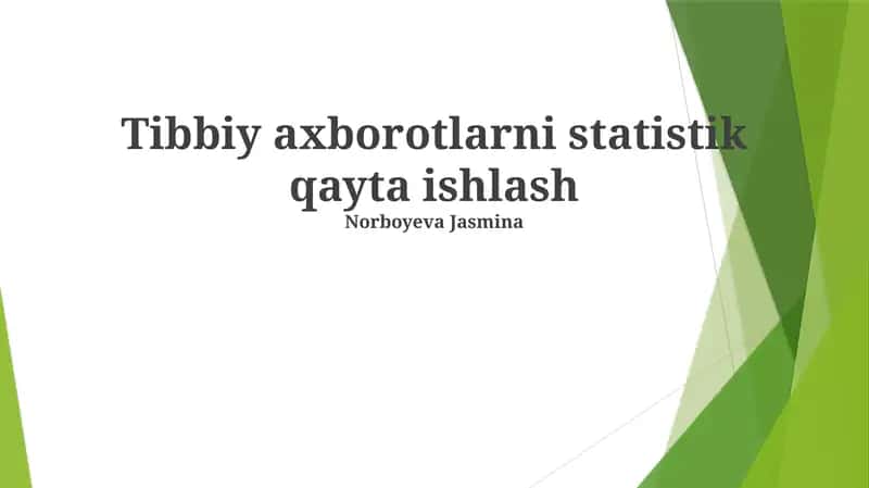Tibbiy axborotlarni statistik qayta ishlash 1