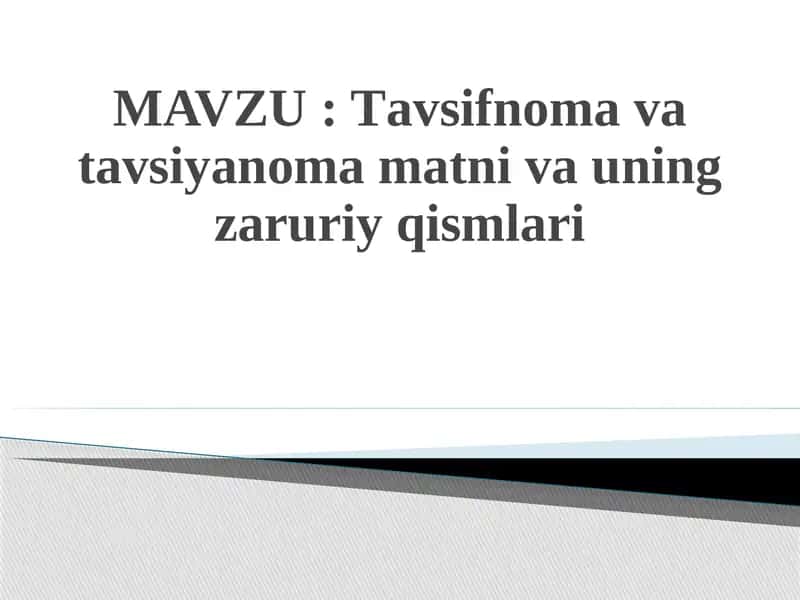 Tаvsifnоmа vа tаvsiyanоma matni va uning zaruriy qismlari 1