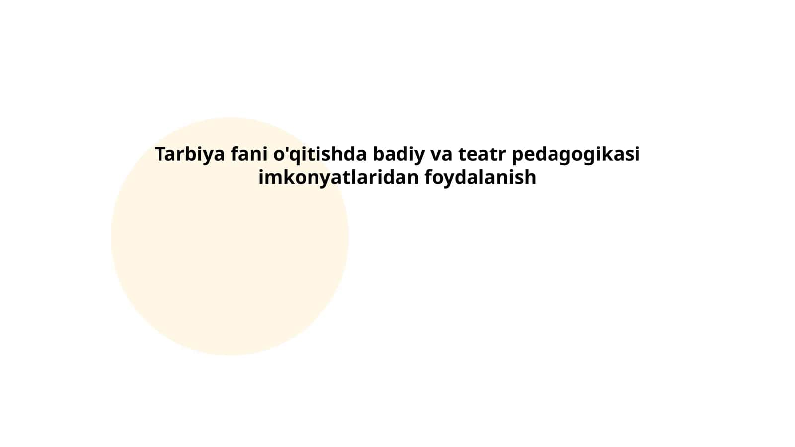 Badiiy pedagogika va tarbiya fanlari o‘zaro ta'sirda o‘quv jarayonlari 1