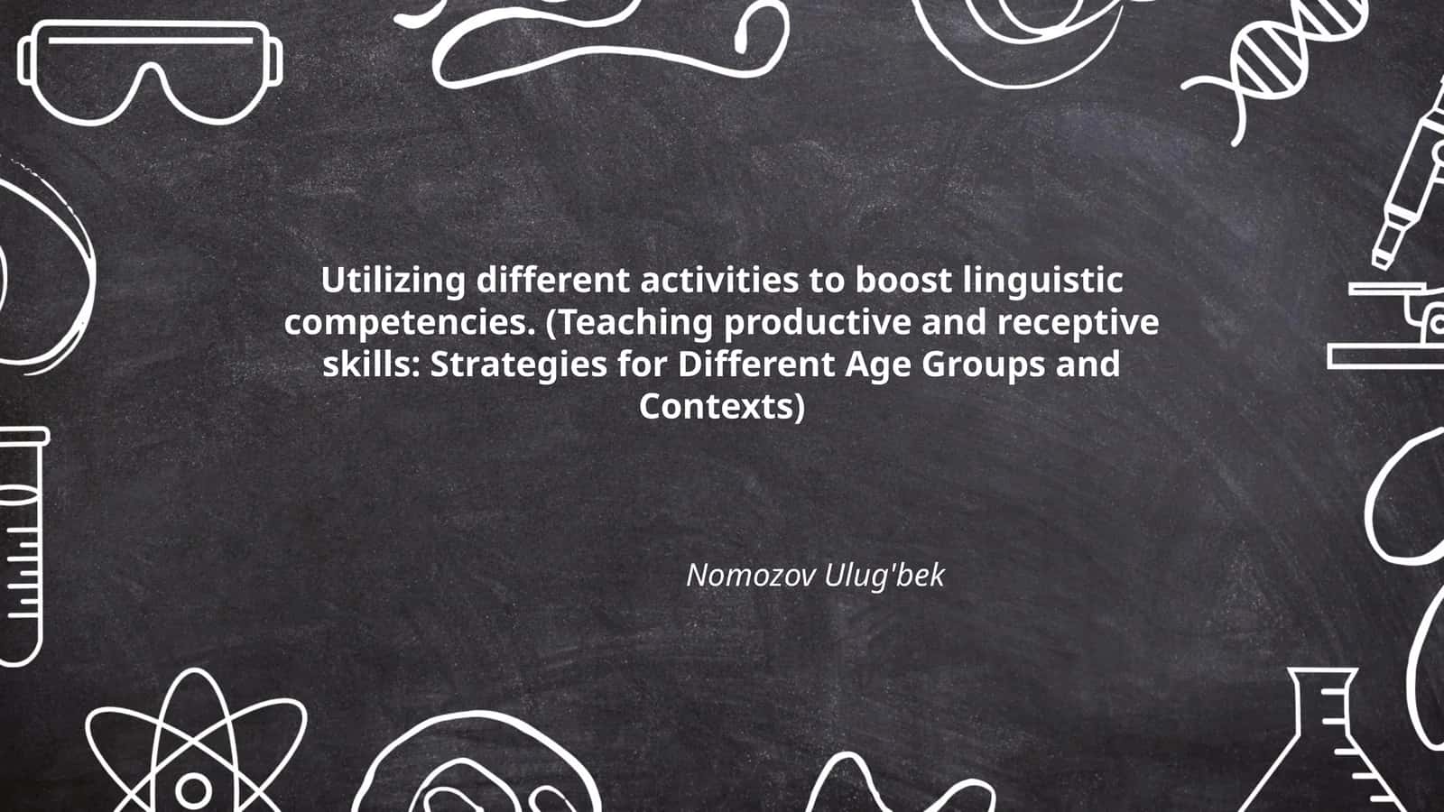 Utilizing different activities to boost linguistic competencies 1