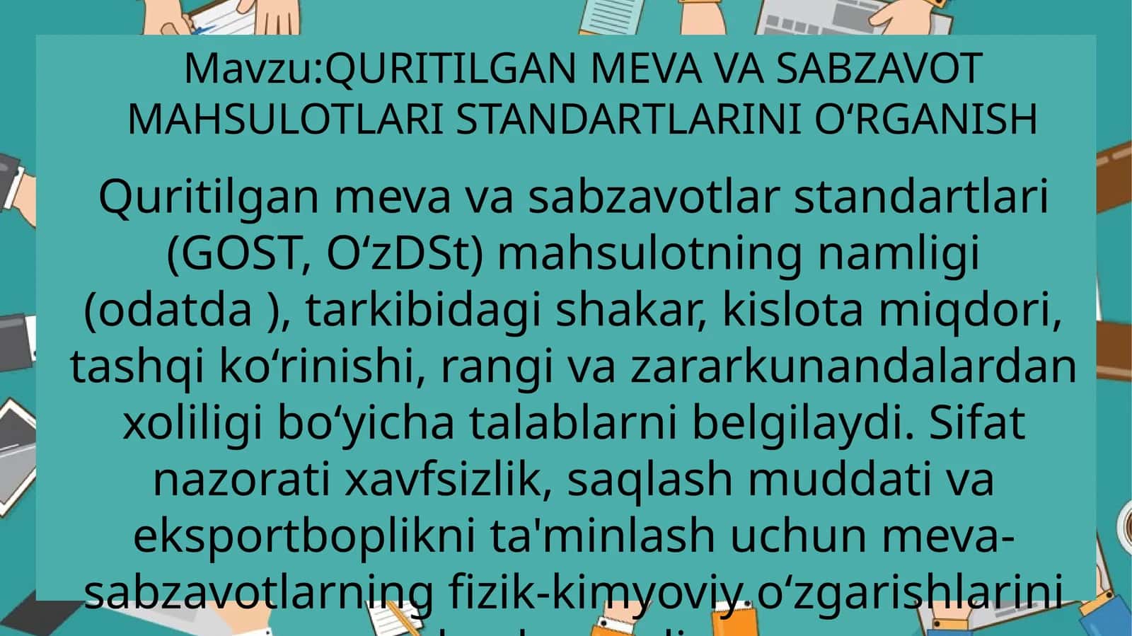 QURITILGAN MEVA VA SABZAVOT MAHSULOTLARI STANDARTLARINI O‘RGANISH 1
