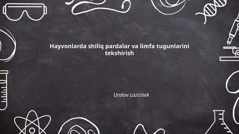 Hayvonlarda shiliq pardalar va limfa tugunlarini tekshirish 1
