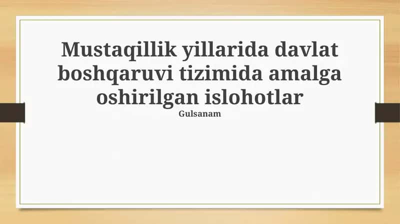 Mustaqillik yillarida davlat boshqaruvi tizimida amalga oshirilgan islohotlar 1