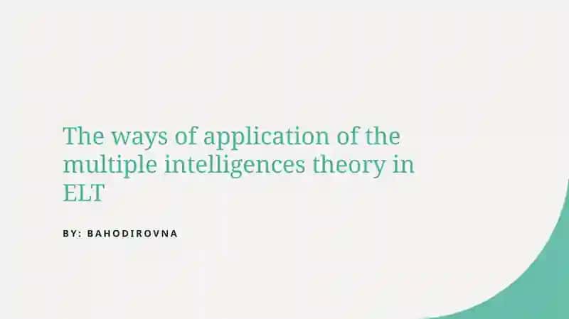 Multiple Intelligences Theory in ELT