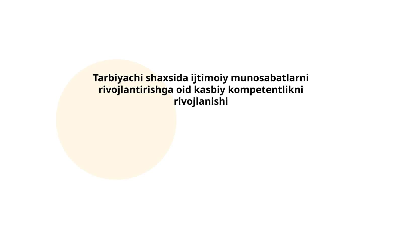 Tarbiyachi shaxsida ijtimoiy munosabatlarni rivojlantirishga oid kasbiy kompetentlikni rivojlanishi 1