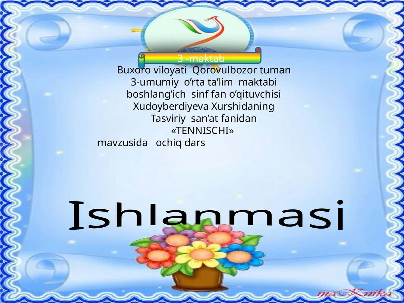 «TENNISCHI» mavzusida ochiq dars Ishlanmasi 1