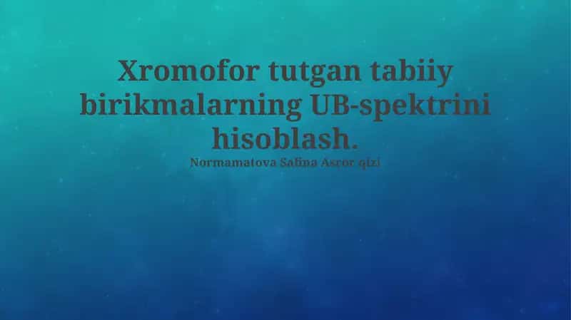 UV spektrlarini hisoblash: Nazariy asoslar va metodlar 1