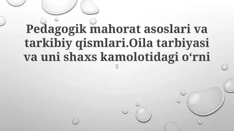 Pedagogik mahorat asoslari va tarkibiy qismlari 1