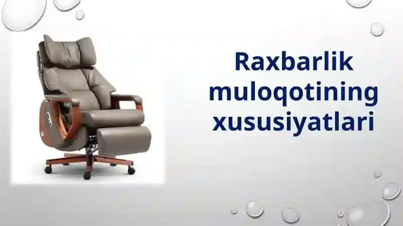 Raxbarlikning xususiyatlari 1