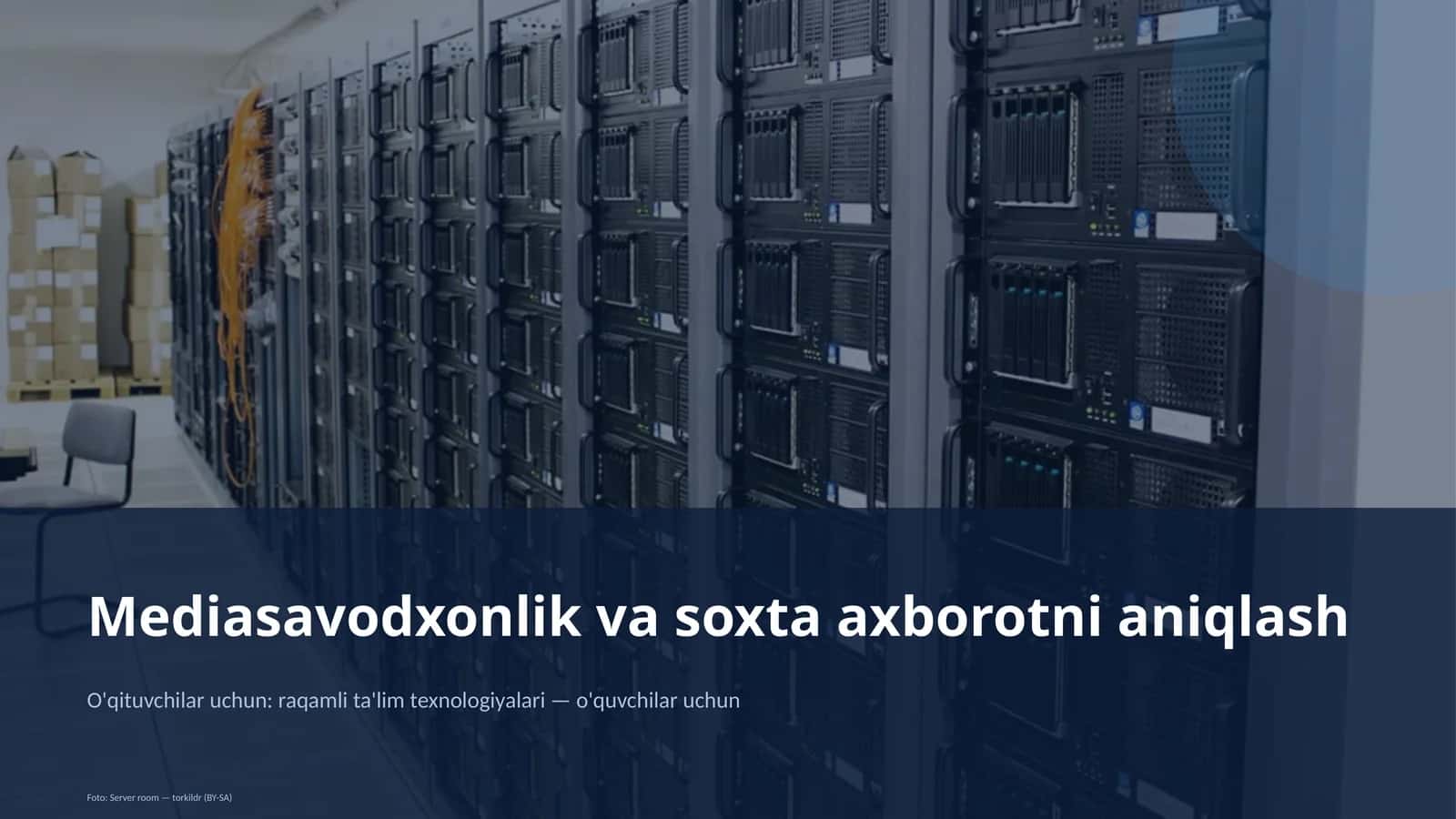 Mediasavodxonlik va soxta axborotni aniqlash 1