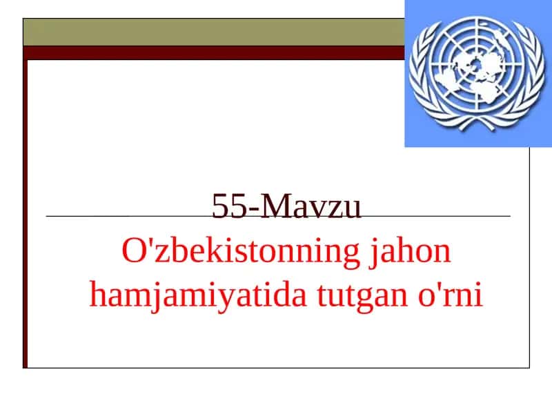 O'zbekistonning jahon hamjamiyatida tutgan o'rni 1