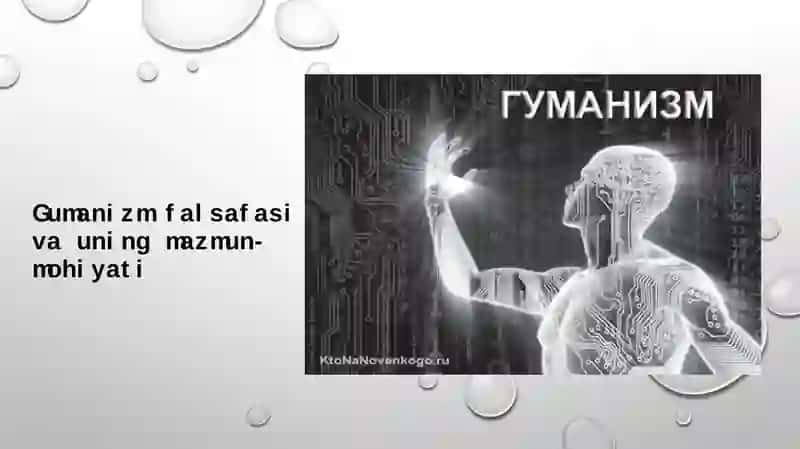 Gumanizm falsafasi va uning mazmun-mohiyati
