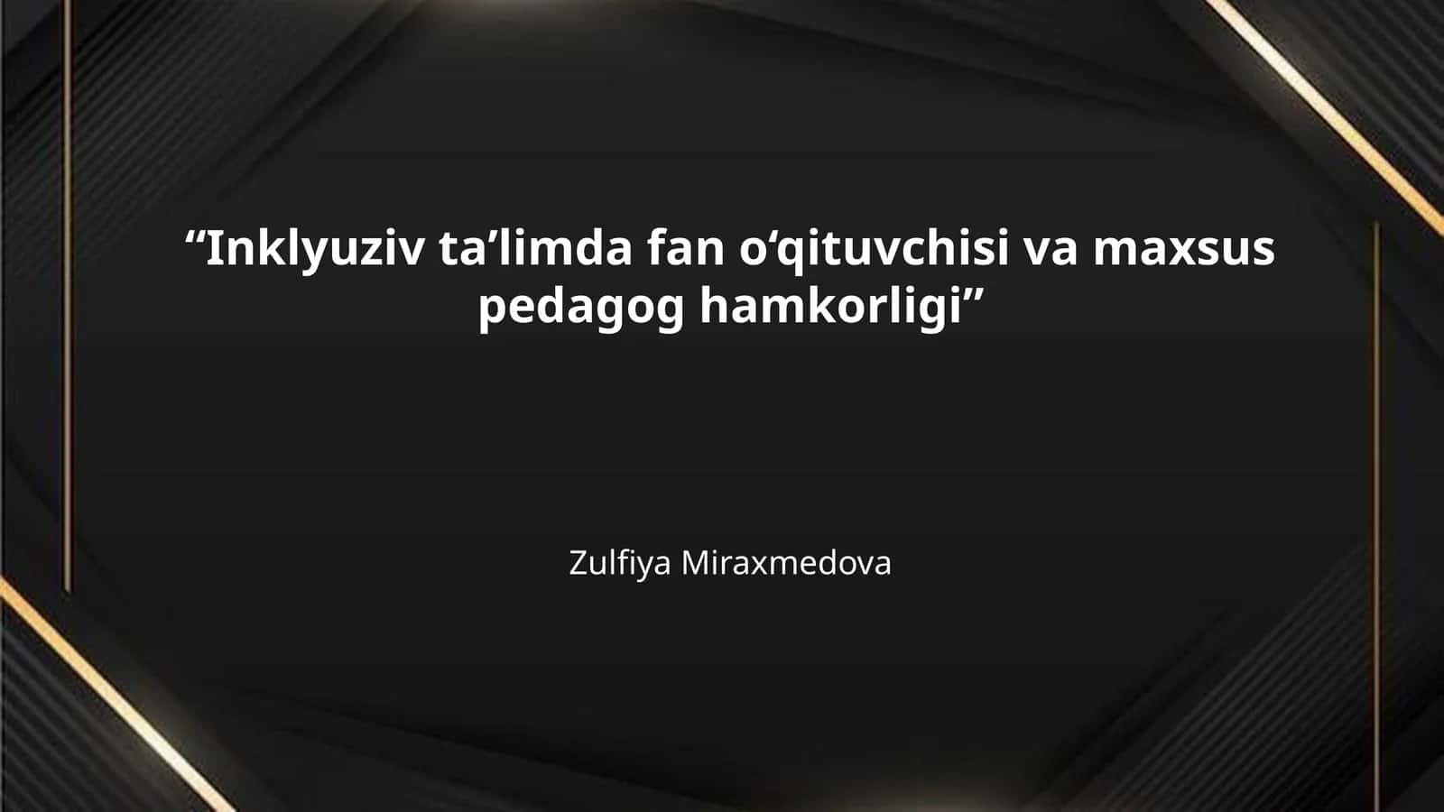 “Inklyuziv ta’limda fan o‘qituvchisi va maxsus pedagog hamkorligi” 1