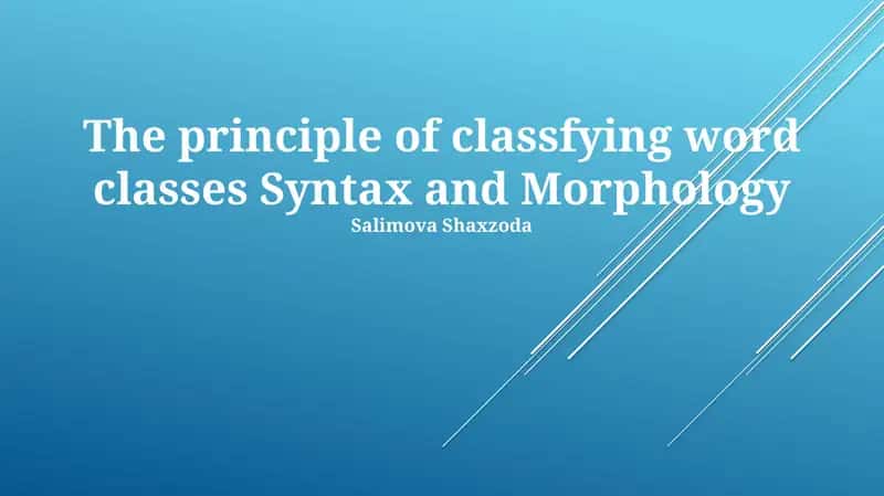 Prinsip so'z turklarini sinflik qilish teorisi Sinataksis va Morphologiya 1