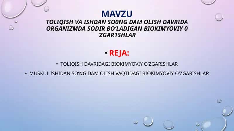TOLIQISH VA ISHDAN SO‘NG DAM OLISH DAVRIDA ORGANIZMDA SODIR BO‘LADIGAN BIOKIMYOVIY 0‘ZGARISHLAR 1