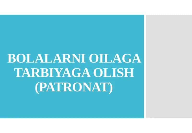 BOLALARNI OILAGA TARBIYAGA OLISH (PATRONAT) 1
