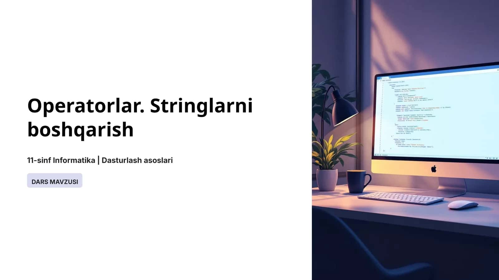 Operatorlar. Stringlarni boshqarish 1