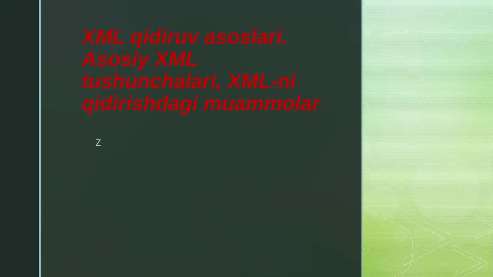 XML qidiruv asoslari. Asosiy XML tushunchalari, XML-ni qidirishdagi muammolar 1