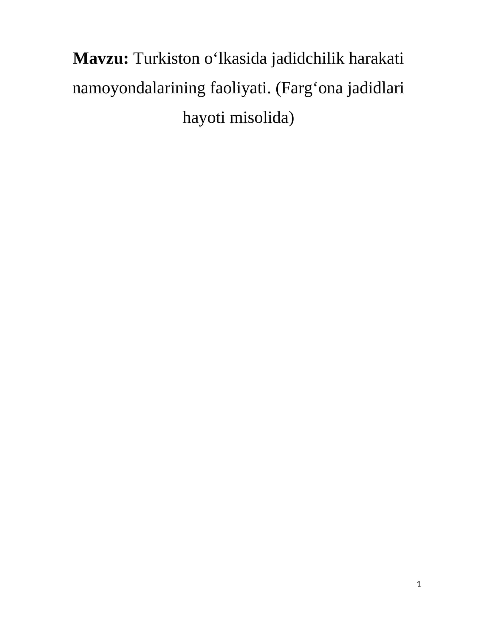 Turkiston oʻlkasida jadidchilik harakati namoyondalarining faoliyati. (Fargʻona jadidlari hayoti misolida) 1