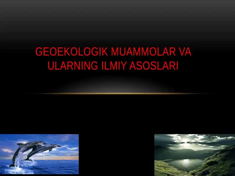 Geoekologik muammolar va ularning ilmiy asoslari 1