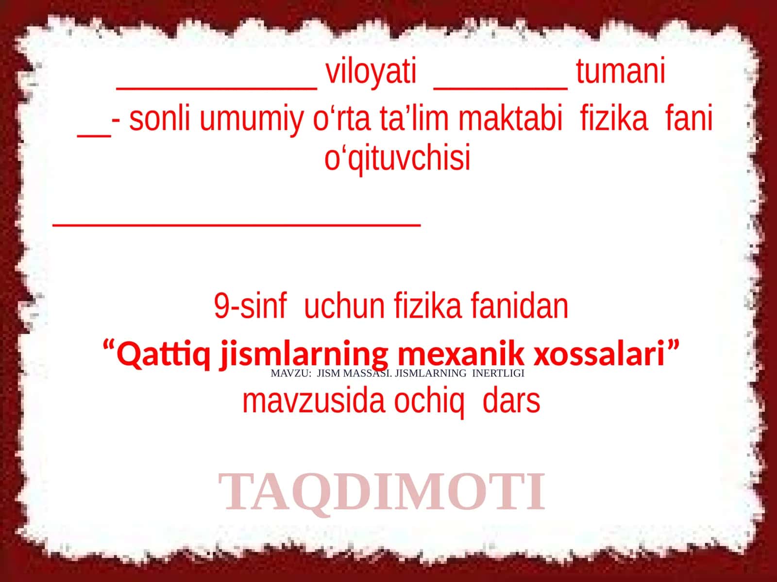 JISM MASSASI. JISMLARNING INERTLIGI 1