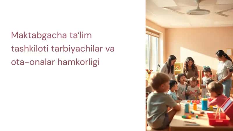 Maktabgachata’lim tashkiloti tarbiyachilari va ota-onalar hamkorligi 1