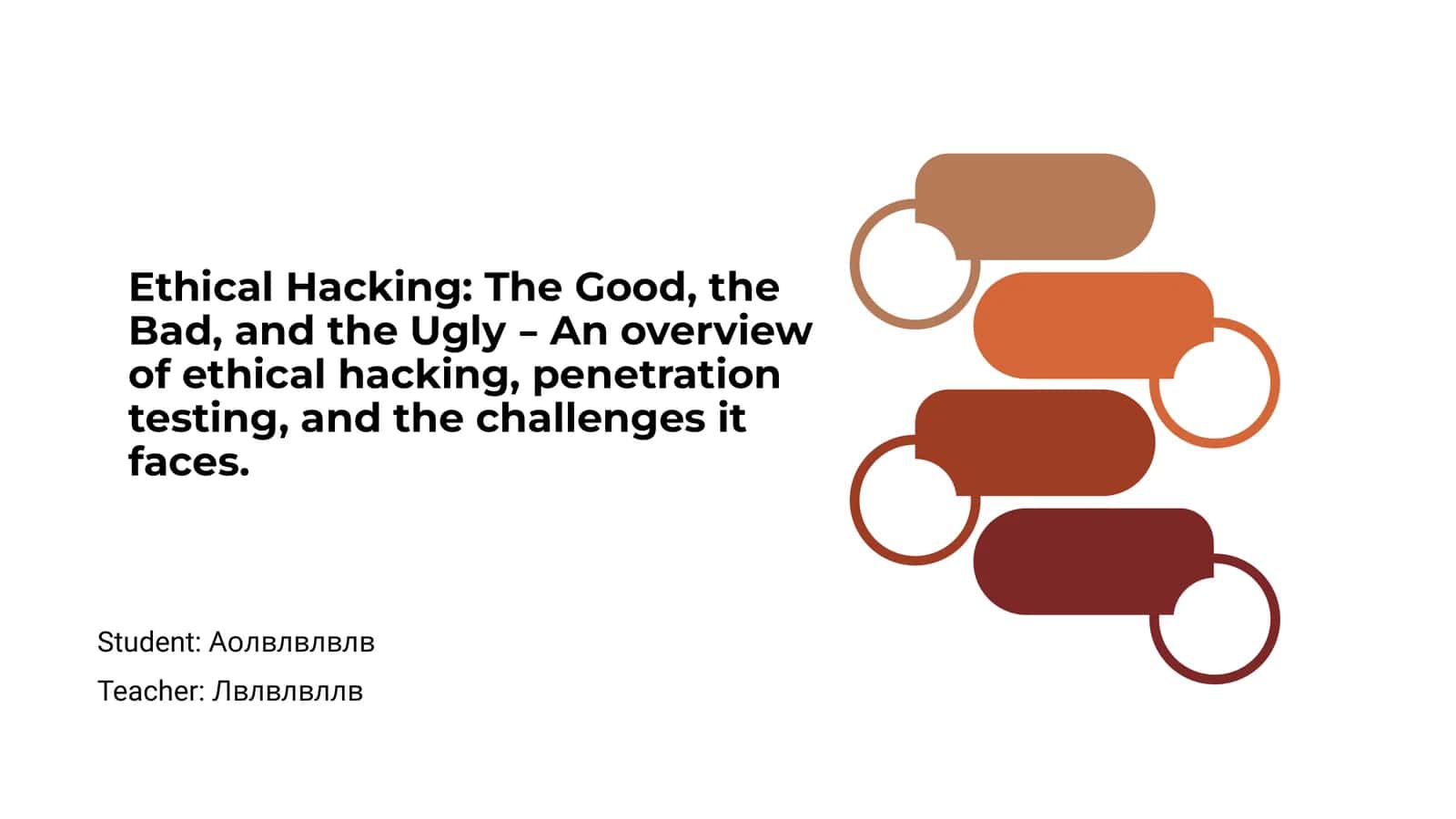 Ethical Hacking: The Good, the Bad, and the Ugly 1