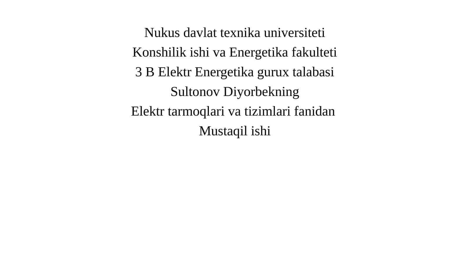 Nosimmetriyali tarmoq elementlarining parametrlari va almashtirish sxemasini tuzish 1