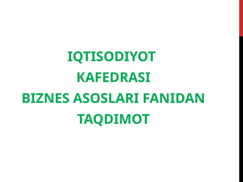 BIZNES ASOSLARI FANIDAN TAQDIMOT 1