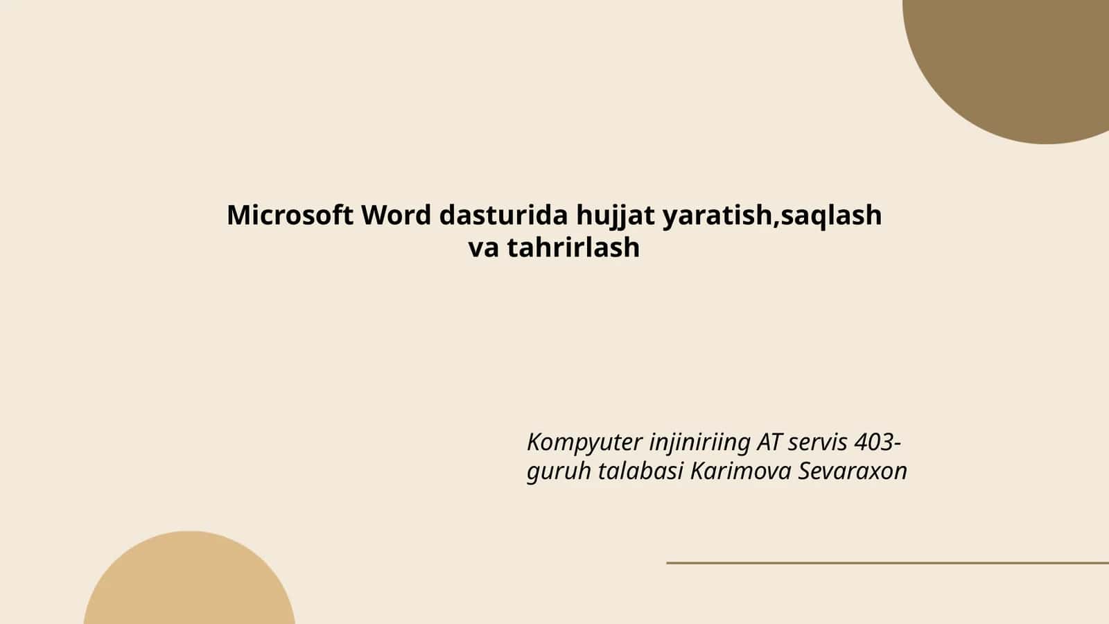 Microsoft Word dasturida hujjat yaratish,saqlash va tahrirlash 1