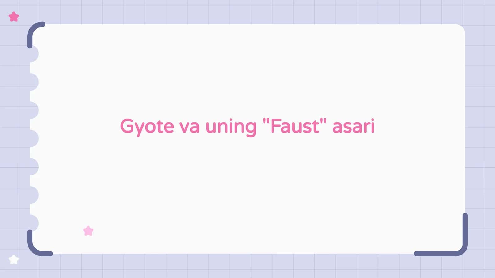 Gyote va uning Faust asari 1