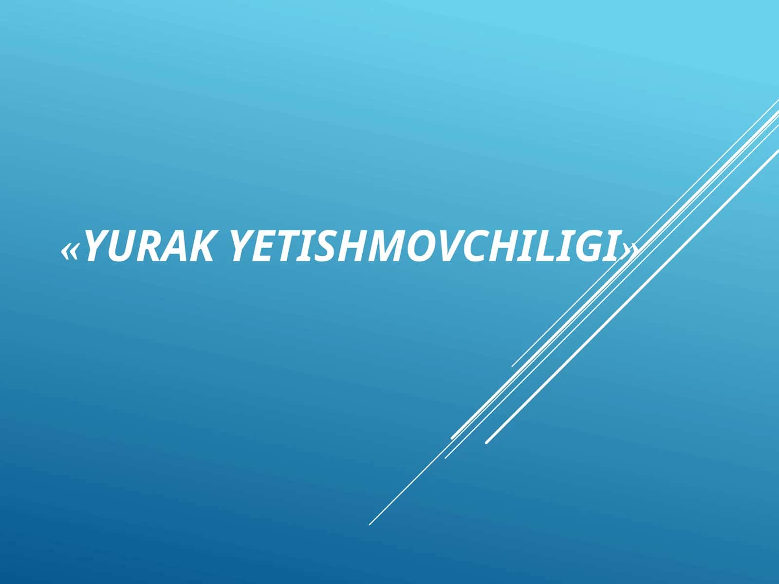YURAKYETISHMOVCHILIGI 1