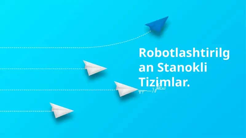 Robotlashtirilgan Stanokli Tizimlar 1