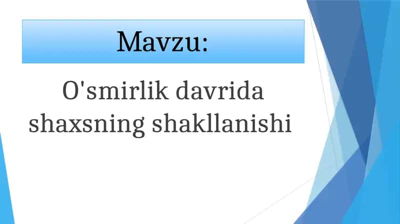 O'smirlik davrida shaxsning shakllanishi 1