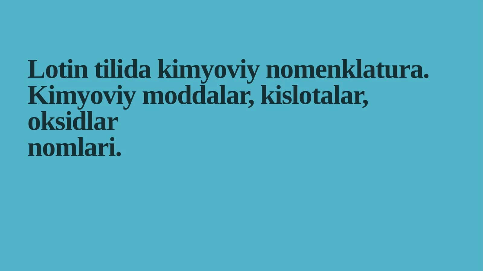 Kimyoviy moddalar nomenklaturasi 1