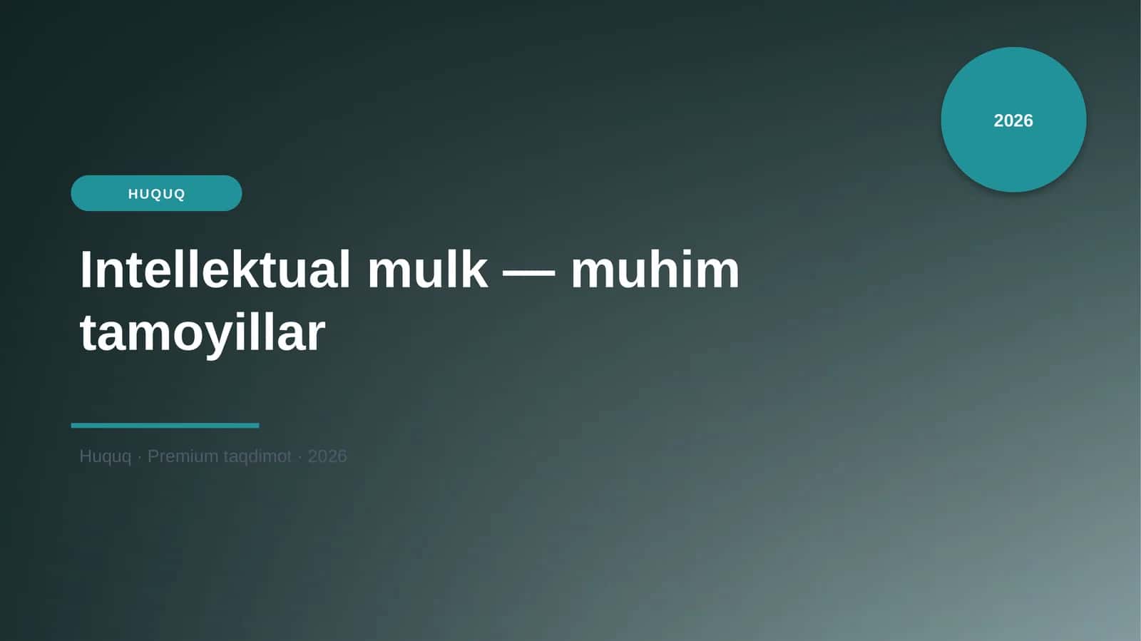 Intellektual mulk — muhim tamoyillar 1