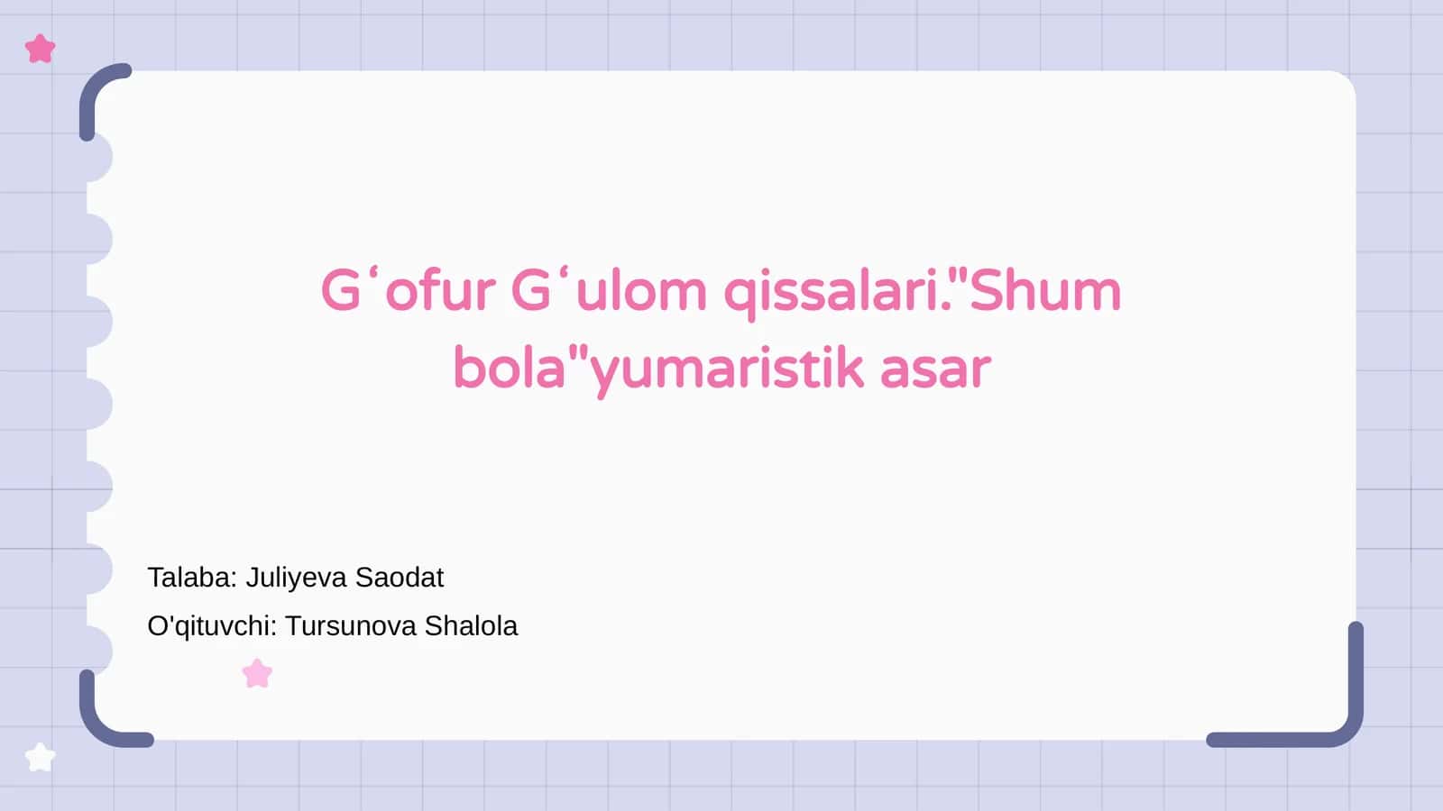 Gʻofur Gʻulom qissalari."Shum bola"yumaristik asar 1