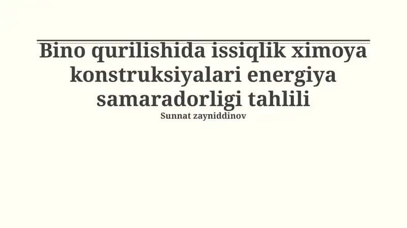 Energiya samaradorligi asoslari va issiqlik himoya konstruksiyalari 1