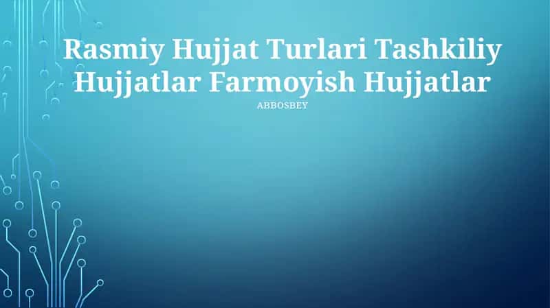 Rasmiy Hujjat Turlari Tashkiliy Hujjatlar Farmoyish Hujjatlar 1